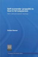 Cover of: Self-Surrender (Prapatti) To God In Shrivaishnavism: Tamil Cats Or Sanskrit Monkeys? (Routleddge Hindu Studies) by S. Mueller