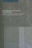 Cover of: Nationalism and global solidarities: alternative projections to neoliberal globalisation