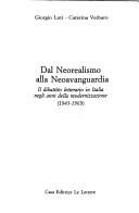 Cover of: Dal neorealismo alla neoavanguardia: il dibattito letterario in Italia negli anni della modernizzazione, (1945-1969)