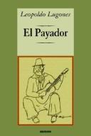 El payador by Leopoldo Lugones