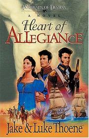 Cover of: Heart of Allegiance: A Novel (Portraits of Destiny, Book 1)
