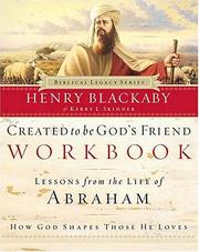 Cover of: Created to Be God's Friend Workbook (Biblical Legacy) by Henry T. Blackaby