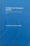 Cover of: Football and European identity by Liz Crolley, Liz Crolley