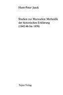 Cover of: Studien zur Marxschen Methodik der historischen Erklärung (1845/46 bis 1859)