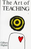 Art of Teaching by Gilbert Highet