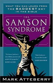 Cover of: The Samson Syndrome: What You Can Learn from the Baddest Boy in the Bible