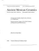 Cover of: Ancient Mexican ceramics from the Lukas Vischer Collection, Ethnographic Museum Basel by edited by Gerhard Baer ; [translation, Ingrid Bell].