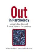 Cover of: Out in psychology: lesbian, gay, bisexual, trans and queer perspectives