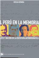 Cover of: El Peru en la Memoria. Sujeto y Nacion en la Escritura Autobiografica