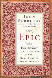 Cover of: Epic by John Eldredge