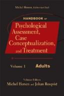 Cover of: Handbook of psychological assessment, case conceptualization, and treatment by editor-in-chief, Michel Hersen