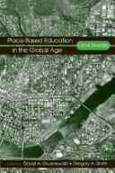 Place-based education in the global age by Smith, Gregory A.