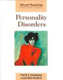 Cover of: Personality Disorders (Clinical Psychology: a Modular Course )