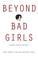 Cover of: Beyond bad girls