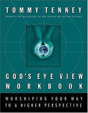 Cover of: God's Eye View Workbook: Worshiping Your Way to a Higher Perspective