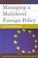 Cover of: Managing a multilevel foreign policy