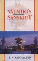 Cover of: Valmiki's Sanskrit by L. A. van Daalen