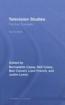 Cover of: Television studies: the key concepts