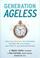Cover of: Generation ageless