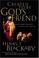 Cover of: Created To Be God's Friend <i>how God Shapes Those He Loves</i>