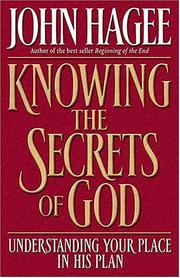 Cover of: Knowing the Secrets of God: Understanding Your Place in His Plan