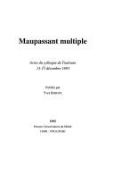 Cover of: Maupassant multiple: actes du colloque de Toulouse 13-15 décembre 1993