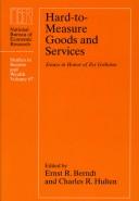 Cover of: Hard-to-measure goods and services: essays in honor of Zvi Griliches
