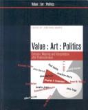 Cover of: Value, Art, Politics: Criticism, Meaning, and Interpretation after the End of Postmodernism (Liverpool University Press - Value-Art-Politics)