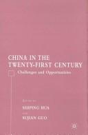 Cover of: China in the Twenty-First Century: Challenges and Opportunities