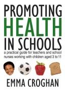 Cover of: Promoting Health in Schools by Emma Croghan