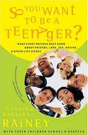 Cover of: So You Want To Be A Teenager? What Every Preteen Must Know About Friends, Love, Sex, Dating, And Other Life Issues