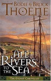 Cover of: All Rivers To The Sea A Novel