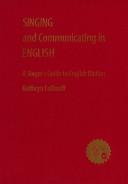 Cover of: Singing and Communicating in English by Kathryn LaBouff