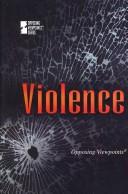 Cover of: Violence (Opposing Viewpoints)