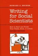 Cover of: Writing for Social Scientists: How to Start and Finish Your Thesis, Book, or Article