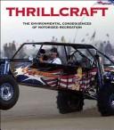 Cover of: Thrillcraft: the environmental consequences of motorized recreation