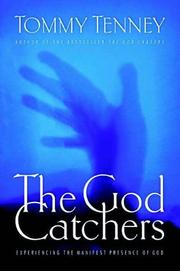 Cover of: THE GOD CATCHERS by Tommy Tenney