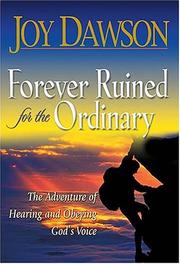 Cover of: Forever ruined for the ordinary by Joy Dawson