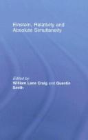 Cover of: Einstein, relativity, and absolute simultaneity