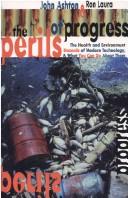 Cover of: Perils of progress by Ashton, John
