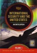 Cover of: International security and the United States by edited by Karl DeRouen, Jr. and Paul Bellamy