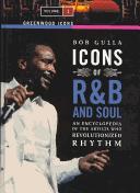 Cover of: Icons of R&B and soul by Bob Gulla
