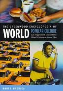 Cover of: The Greenwood encyclopedia of world popular culture by Gary Hoppenstand, general editor