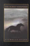 The Horse Whisperer by Evans, Nicholas, Nicholas Evans