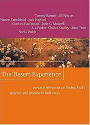 Cover of: The Desert Experience by Tommy Barnett, Jill Briscoe spiritual arts, Nancie Carmichael, Gordon MacDonald, John C. Maxwell, J. I. Packer, Jack Hayford, John Trent, Sheila F Walsh