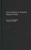 Cover of: New Directions in American Reception Study by Philip Goldstein, James L. Machor