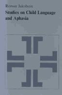 Cover of: Studies on child language and aphasia. | Roman Jakobson