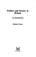 Cover of: Politics and society in Britain: an introduction
