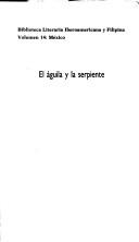 Cover of: El águila y la serpiente by Martín Luis Guzmán