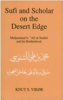 Cover of: Sufi and scholar on the desert edge by Knut S. Vik[0]r